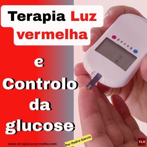 luz vermelha e a glicose no sangue